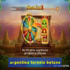 argentina torneio betano